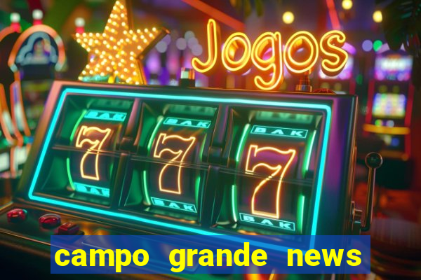 campo grande news jovem morre